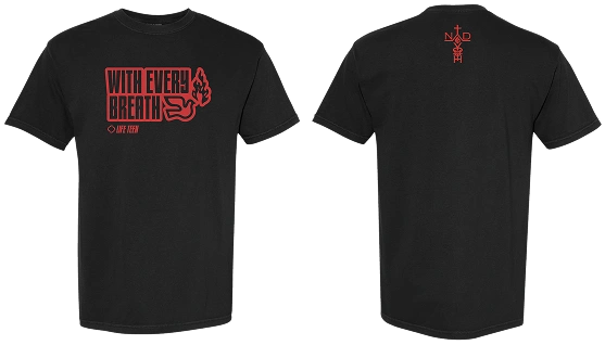 Notre Dame Youth Ministry With Every Breath t-shirt on Comfort Colors 1717 Black